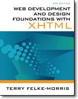 Read Online Web Development And Design Foundations With Xhtml By Terry Felkemorris