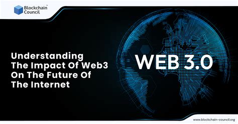 Web3 Vision and Impact: Understanding the Future