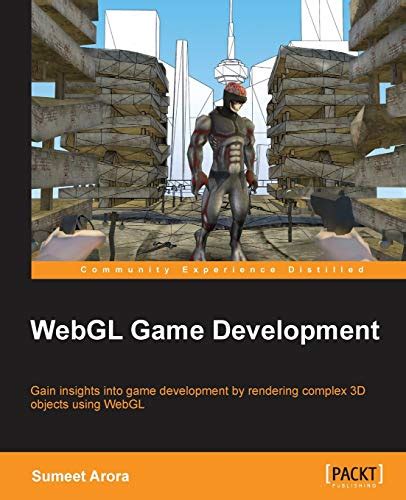 Full Download Webgl Game Development By Sumeet Arora