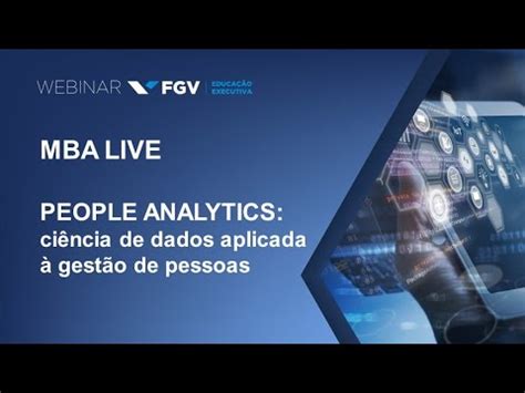 Webinar MBA LIVE People Analytics: ciência de dados