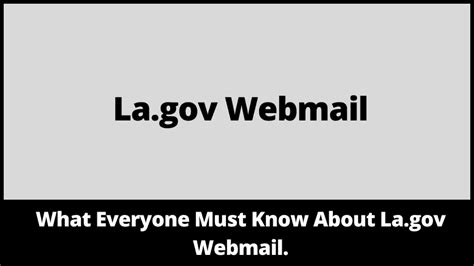 Webmail la gov. Things To Know About Webmail la gov. 