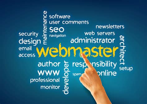 Webmaster webmaster. Webmaster: The webmaster is the person in charge of maintaining a Web site. The jobs of a webmaster include writing HTML for Web pages, organizing the Web site's structure, responding to e-mails about the Web site, and keeping the site up-to-date. On some Web sites you might see a phrase that says, "send dead links and other Web … 