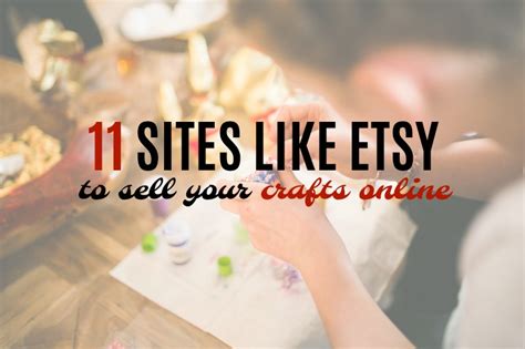 Websites like etsy. Etsy is an online marketplace that allows buyers and sellers to come together to purchase and sell handmade goods, vintage items, and craft supplies. With so many products availabl... 