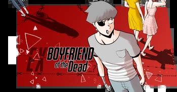 Webtoon boyfriend of the dead.  Boyfriend of the Dead is a Comedy Webtoon Orig...
