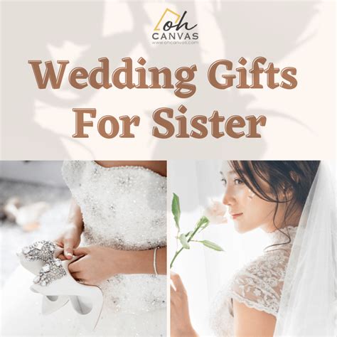 Wedding Gifts For Sister