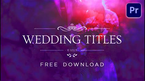 Wedding Title Premiere Pro Project Template Free Download