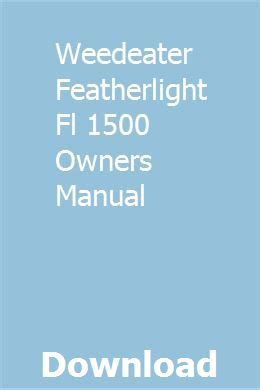 Weedeater featherlight fl 1500 owners manual. - Soy la a/ i'm the a.
