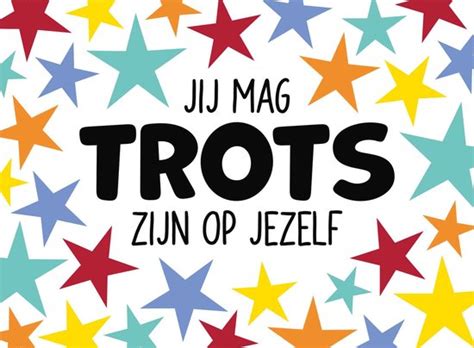 Wees trots op jezelf