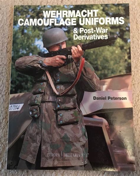 Download Wehrmacht Camouflage Uniforms And Postwar Derivatives By Daniel Peterson