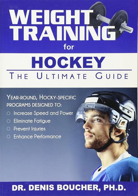 Read Weight Training For Hockey The Ultimate Guide By Denis Boucher