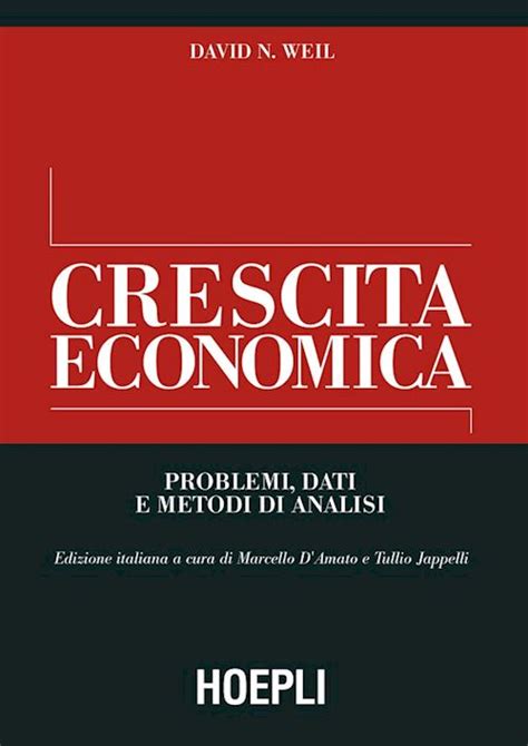 Weil manuale soluzione di crescita economica. - Manuale di formule matematiche e integrali seconda edizione.