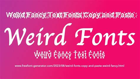 Weird Text Generator, Weird Fonts to Copy Paste