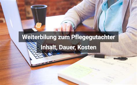 Weiterbildung zum Pflegesachverständiger oder Pflegegutachter.