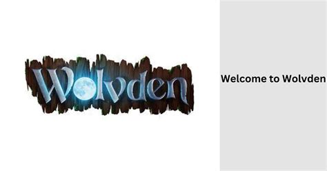 Welcome to Wolvden