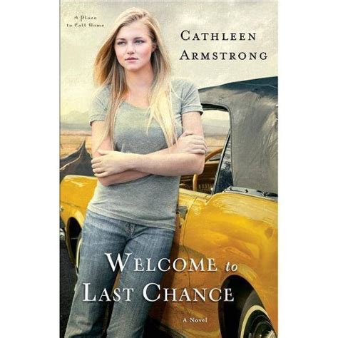Read Online Welcome To Last Chance A Place To Call Home 1 By Cathleen Armstrong