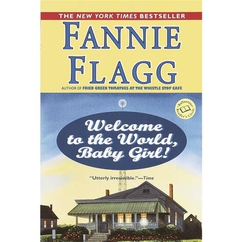 Full Download Welcome To The World Baby Girl Elmwood Springs 1 By Fannie Flagg