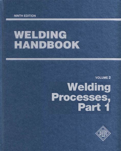 Welding handbook volume 2 welding processes part 1. - Arquitectura y clima manual de dise o.