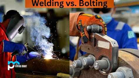 Welding vs. Bolting: Main Differences, Pros and Cons