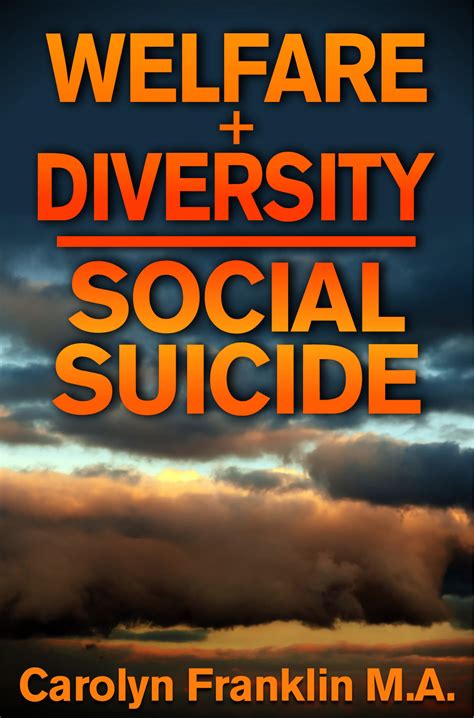 Welfare Diversity Social Suicide