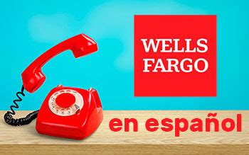Wells fargo telefono en español. Llamadas por asuntos de banca por internet de Wells Fargo: 1-800-956-4442. Atención las 24 horas del día, los 7 días de la semana. Servicio al cliente para préstamos hipotecarios: 1-800-357-6675. Atención al cliente de lunes a viernes de 6:00 a.m a 10:00 p.m/ sábados de 8:00 am a 2:00 p.m. Tarjetas de crédito y administración de cuentas ... 