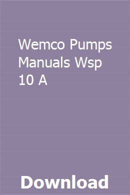 Wemco pumps manuals wsp 10 a. - Manual de instrues maquina de fazer po britania.