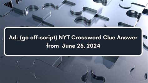 This crossword clue might have a different answer every time it appears on a new New York Times Puzzle, please read all the answers until you find the one that solves your clue. Today's puzzle is listed on our homepage along with all the possible crossword clue solutions. The latest puzzle is: NYT 02/05/24. Search Clue: