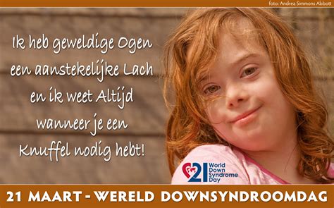 Wereld Downsyndroomdag: “Mensen met het syndroom van Down …