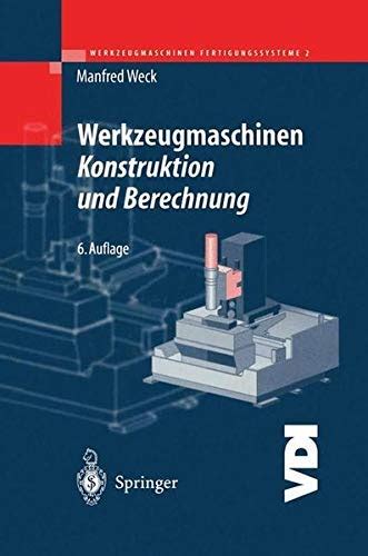 Werkzeugmaschinen 2   konstruktion und berechnung (vdi buch). - Manual completo de los nudos y el anudado de cuerdas libro practico spanish edition.