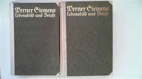 Werner siemens   ein kurzgefasstes lebensbild nebst einer auswahl seiner briefe. - Guida all'evoluzione di eroi e mostri.