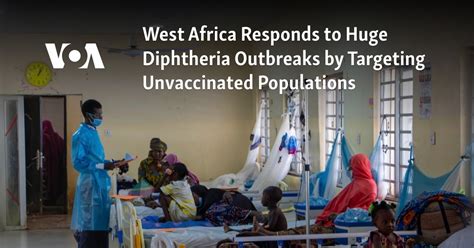 West Africa responds to huge diphtheria outbreaks by targeting unvaccinated populations