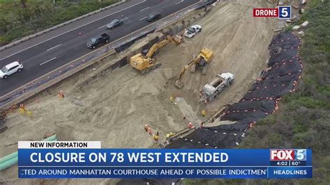 Westbound SR-78 closure extended to Monday