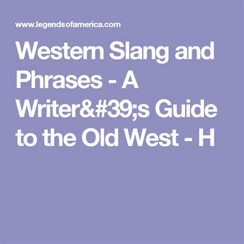 Western Slang, Lingo, and Phrases – A Writer’s Guide …