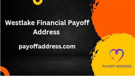 Westlake financial services payoff address. © 2023 Westlake Services, LLC (dba Westlake Financial) All rights reserved. 