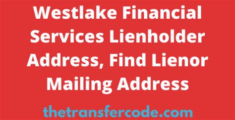 Westlake lienholder address. Things To Know About Westlake lienholder address. 