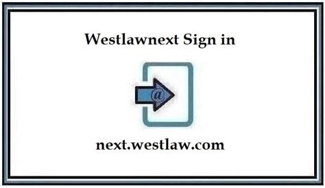 Westlawnext sign. Things To Know About Westlawnext sign. 