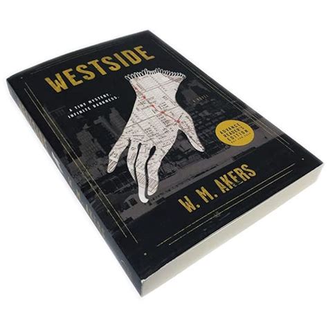 Westside by W.M. Akers - Goodreads