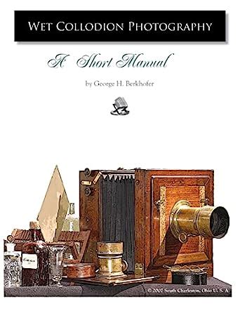 Wet collodion photography a short manual. - Solutions manual for arens elder beasley auditing.