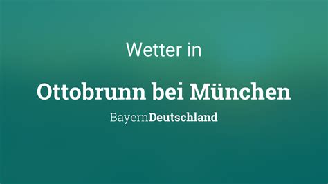 Wetter Ottobrunn bei München wetter.com