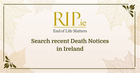 Wexford death notices. Find the latest death notices for Wexford, Ireland on rip.ie. Browse by name, town, county and date of death. View full notices and add your condolences online. 