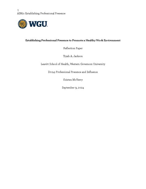 Wgu d024 reflection essay.  Studying D024 Professional Presence and Influence at Western Gov...