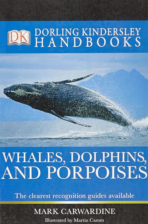 Whales dolphins and porpoises dk handbooks. - 2004 cadillac escalade ext owners manual.