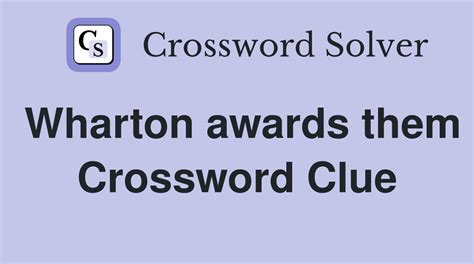 The Crossword Solver found 30 answers to "Wharton biz sch