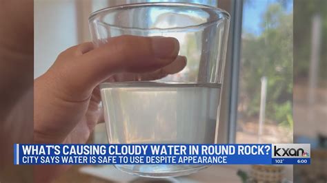 What's causing cloudy water in Round Rock?