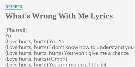 What's Wrong With Me Lyrics: If I had 