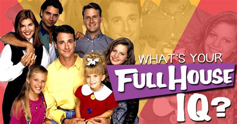 What’s Your “Full House” IQ? IntelliQuiz