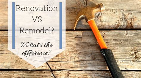 What’s the difference between a home renovation and a remodel?