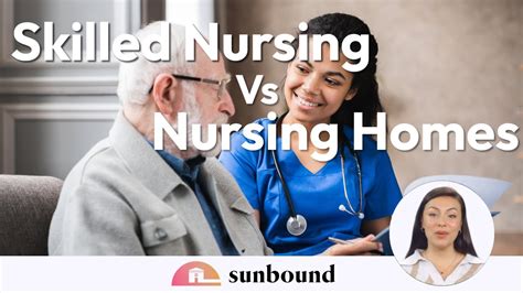 What’s the difference between a skilled nursing …