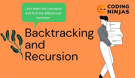 What’s the distinction between Backtracking and Recursion?