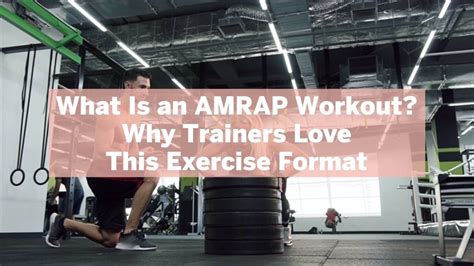 What An AMRAP Workout Means And Why Trainers Love Them