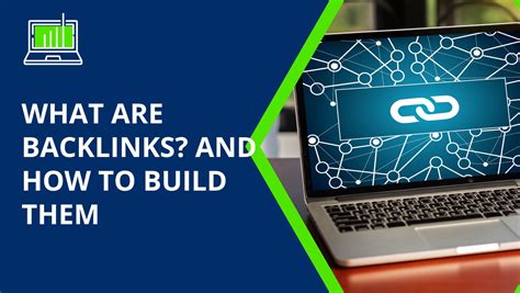 What Are Backlinks And How To Build Them In